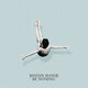 Cover art for album Be Nothing. by Boston Manor