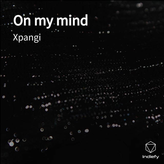 On my mind