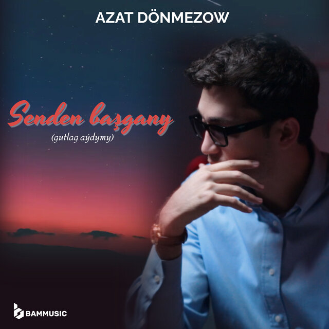 Senden Başgany (gutlag aýdymy)