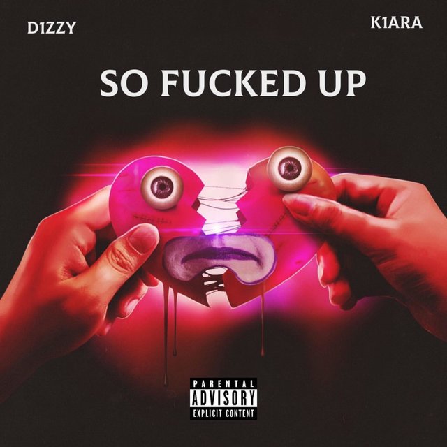 So Fucked Up (feat. K1ara)
