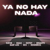Ya No Hay Nada