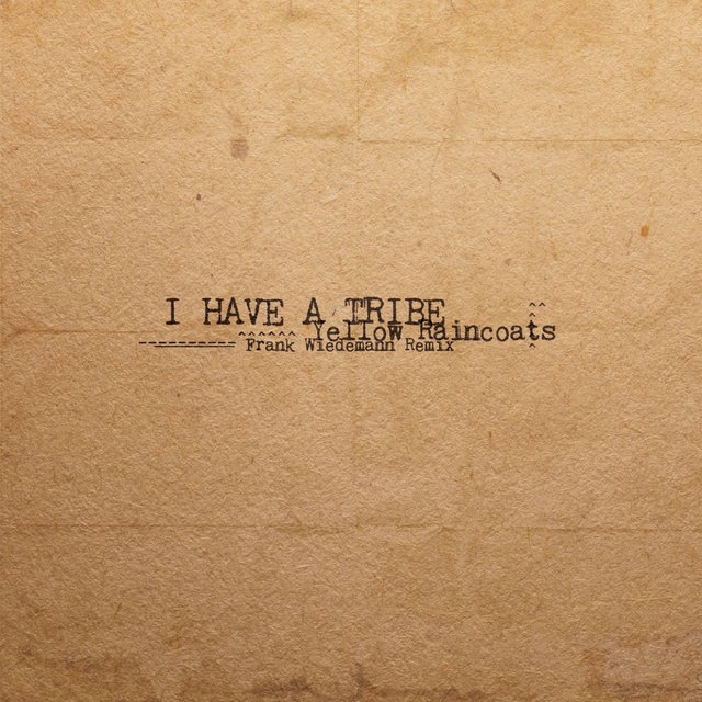 Yellow Raincoats (Frank Wiedemann Remixes)
