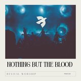 Nothing But The Blood (feat. Mason DeBoode)