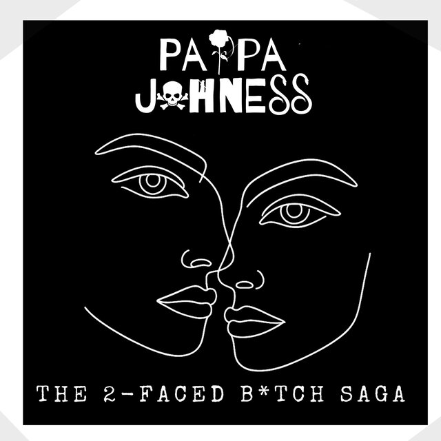 The 2-Faced Bitch Saga