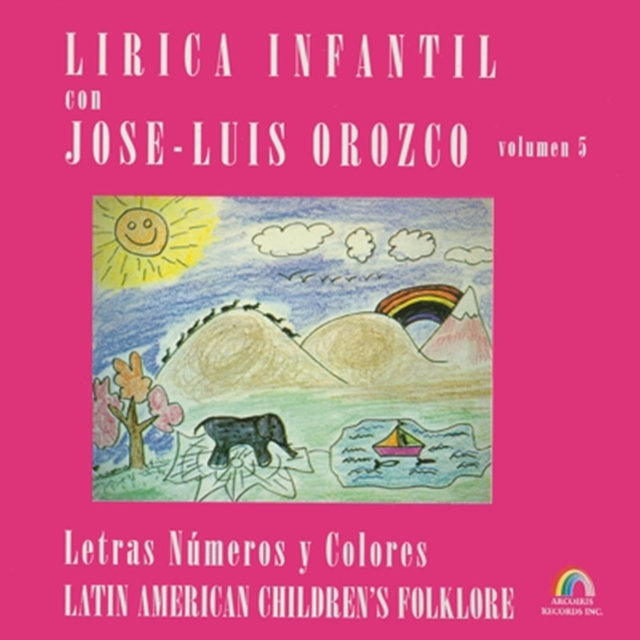 Lirica Infantil Con Jose-Luis Orozco, Vol. 5