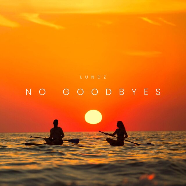 No Goodbyes