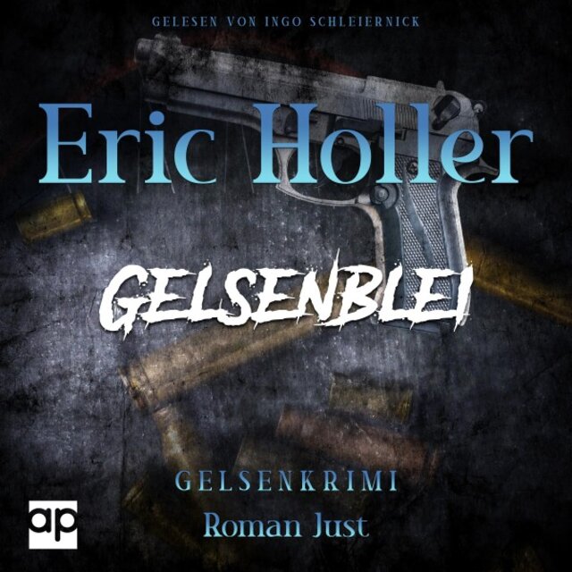 Eric Holler: Gelsenblei (Gelsenkrimi - 2. Staffel)