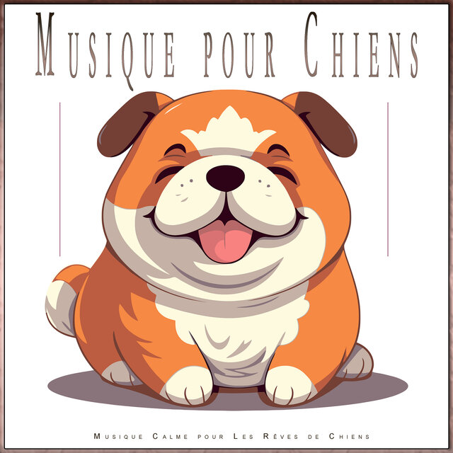 Musique pour Chiens: Musique Calme pour Les Rêves de Chiens