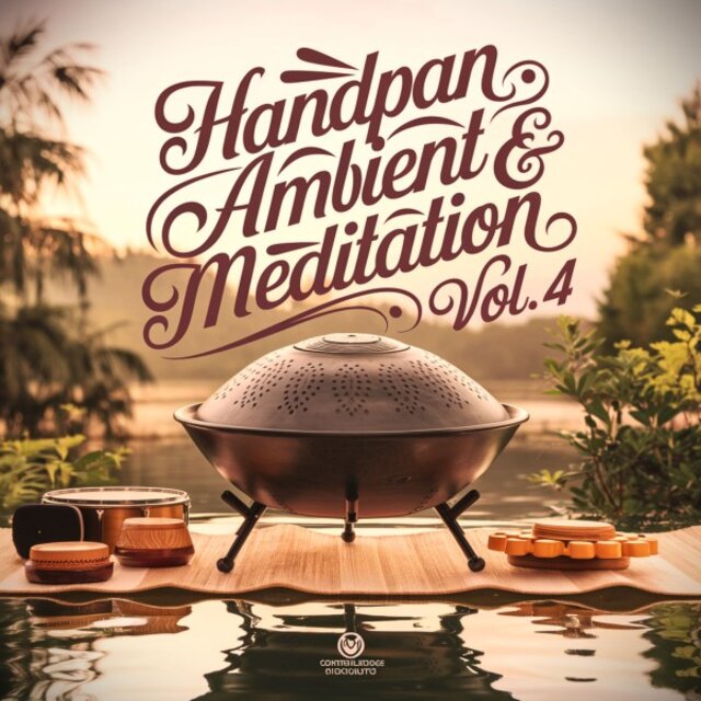 Handpan Ambient & Calming Meditation Vol. 4
