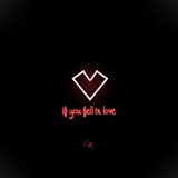 if you fell in love