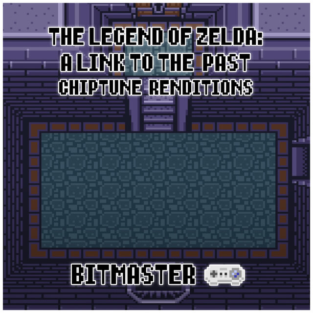 The Legend of Zelda: A Link to the Past (Chiptune Renditions)