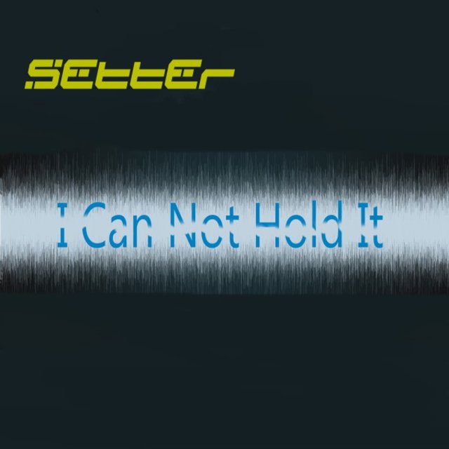 I Can Not Hold It