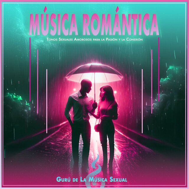 Música Romántica: Tonos Sexuales Amorosos para la Pasión y la Conexión