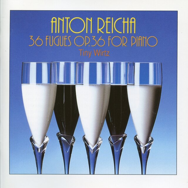 Reicha: 36 Fugues, Op. 36 for Piano