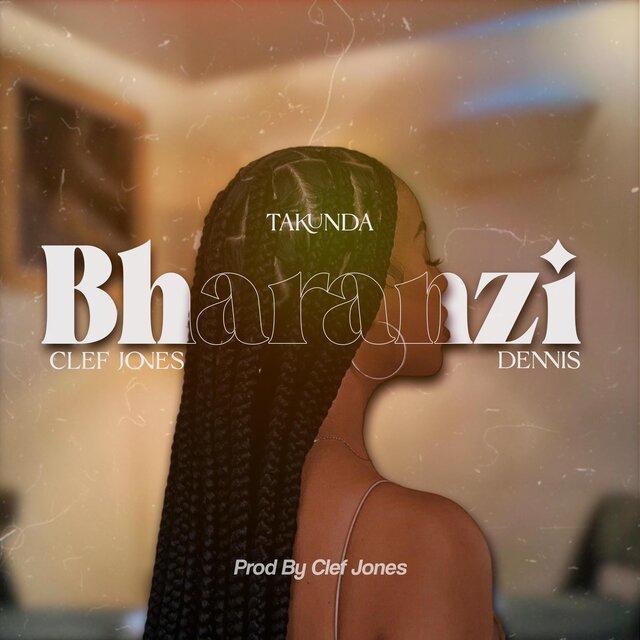 Bharanzi (feat. Clef Jones & Dennis)