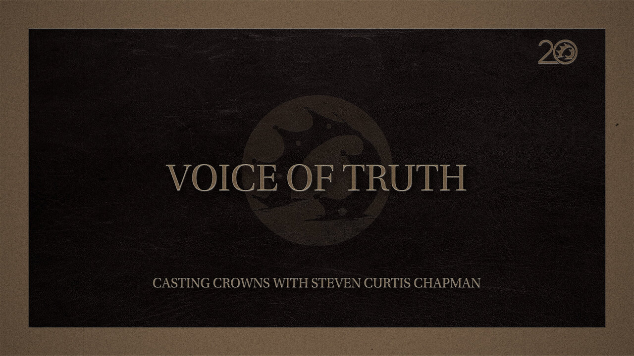 Voice of Truth (Lyric Video)