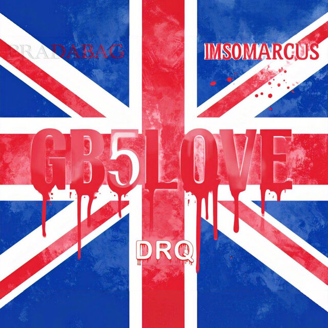 GB5LOVE (feat. Pradabagshawty, Imsomarcus & Drq)