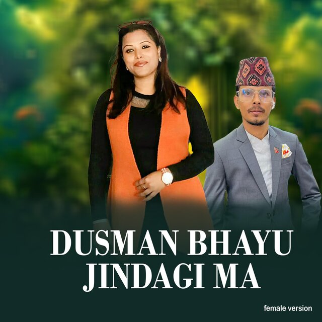 Dusman Bhayu Jindagi Ma (feat. Paru Shahi)