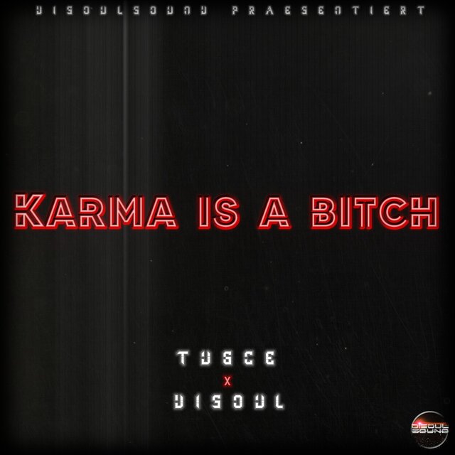 Karma Is A Bitch