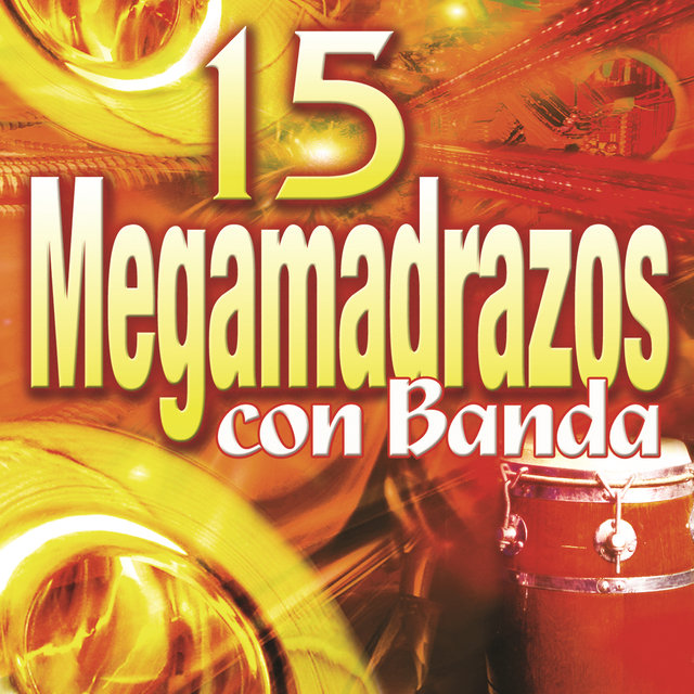 15 Megamadrazos Con Banda