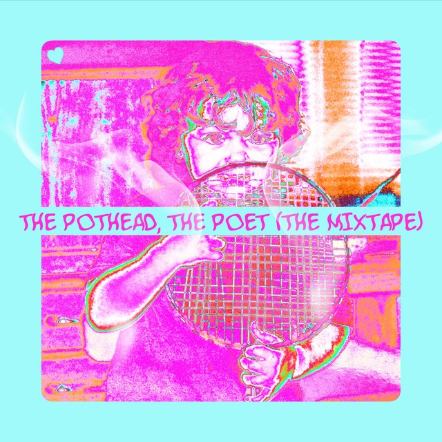 The Pothead, The Poet (The Mixtape)
