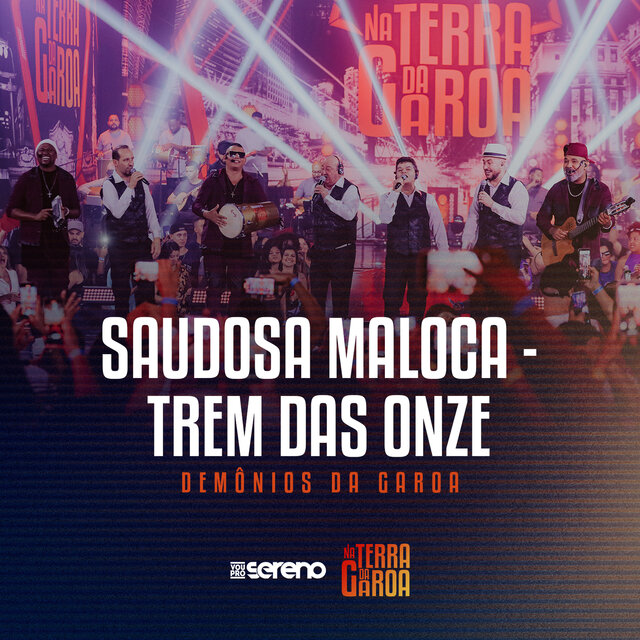 Saudosa Maloca / Trem Das Onze (Ao Vivo)