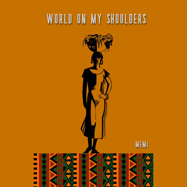 World on My Shoulders