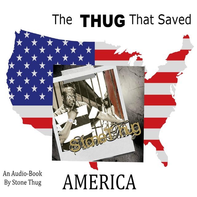 The Thug That Saved America