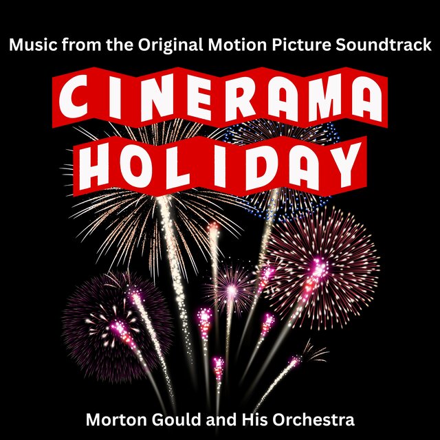 Original Motion Picture Soundtrack: Cinerama Holiday