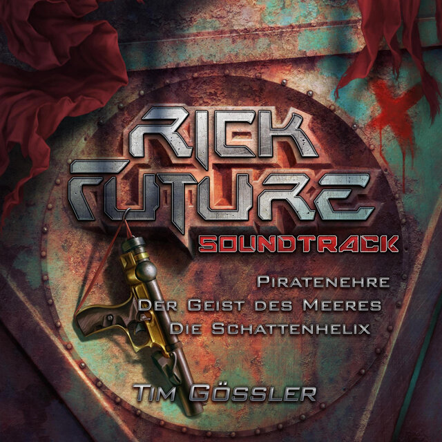Rick Future: Die Piraten-Trilogie (Soundtrack zum Hörspiel)