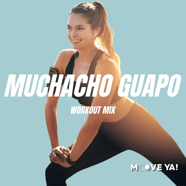 Muchacho Guapo (Workout Mix)