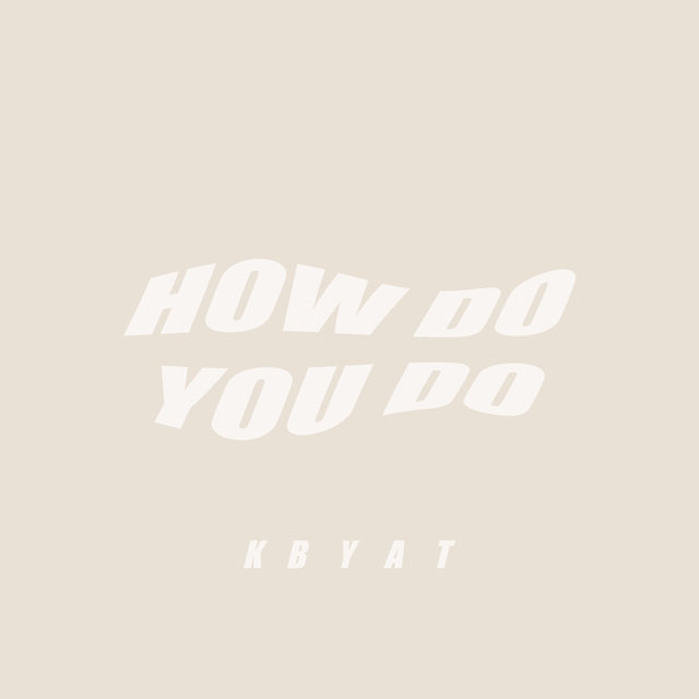 How Do You Do