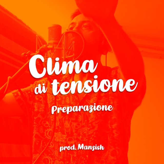 Clima di tensione (Preparazione)