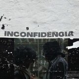 INCONFIDENCIA