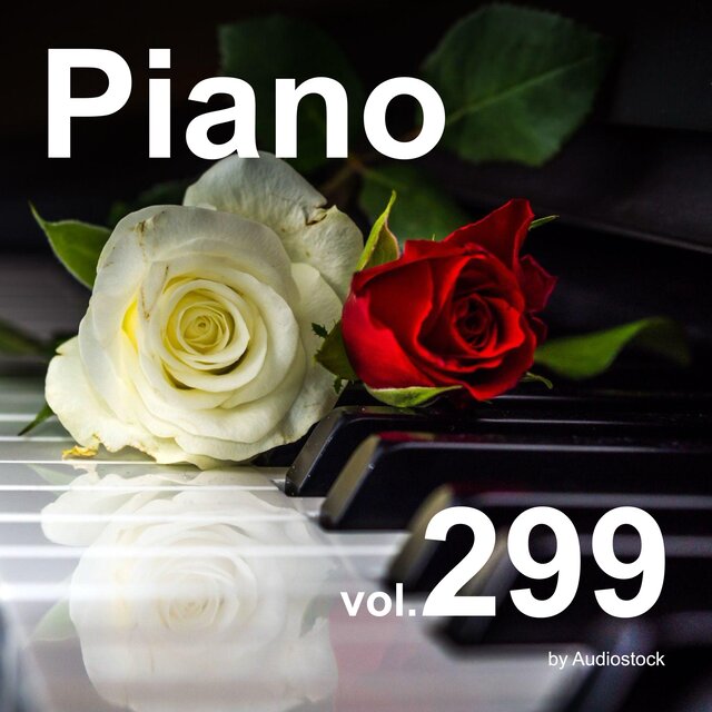 ソロピアノ, Vol. 299 -Instrumental BGM- by Audiostock
