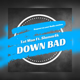 Down Bad