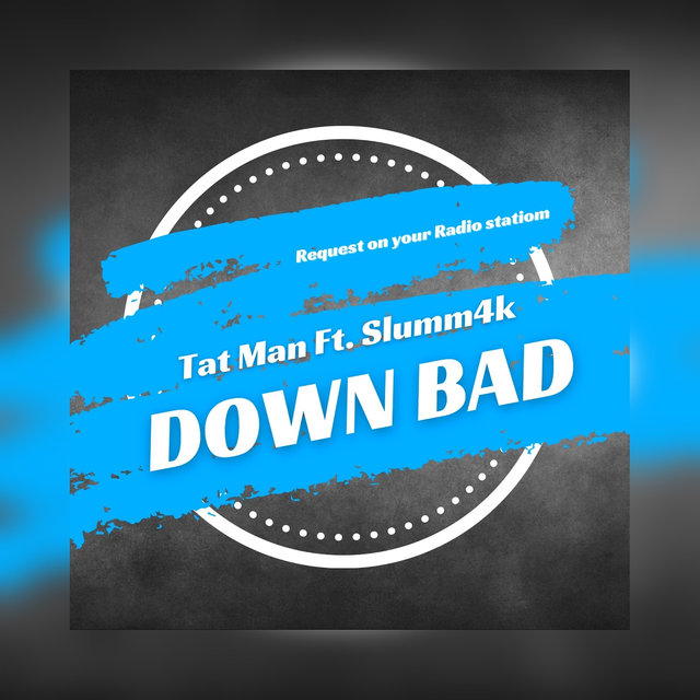 Down Bad