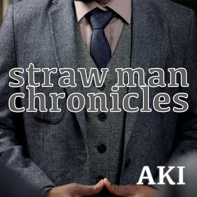Straw Man Chronicles