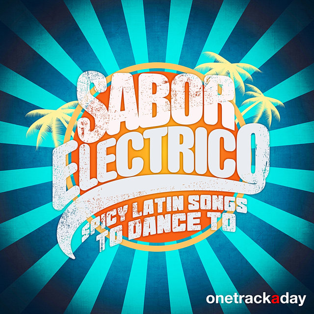 Sabor Electrico: Spicy Latin Songs To Dance To