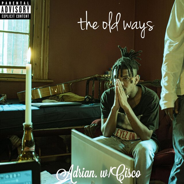 the old ways. (feat. Cisco)
