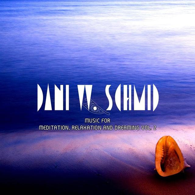 Music for Meditation, Relaxation and Dreaming, Vol. 2