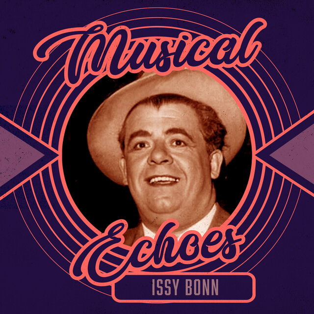 Musical Echoes of Issy Bonn