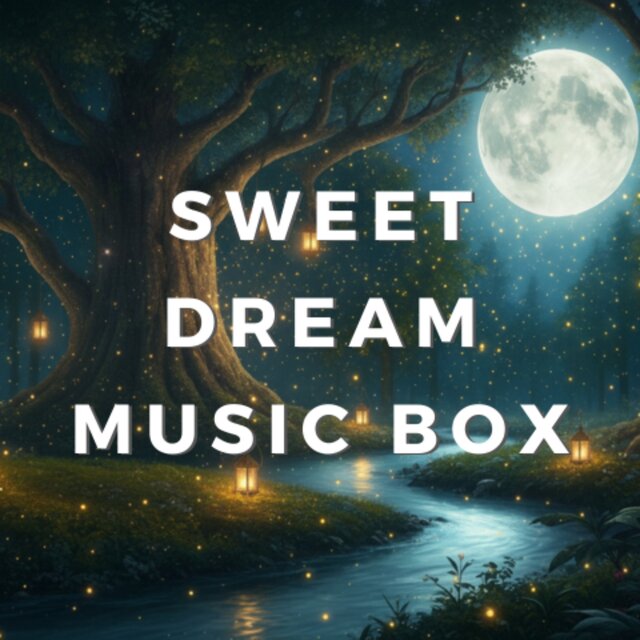 Sweet Dream Music Box
