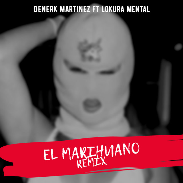 El Marihuano (Remix)