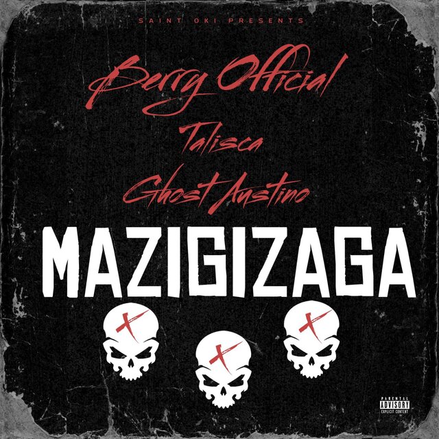 Mazigizaga (feat. Ghost Austino, Talisca & Mr Berry)