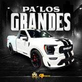 Pa' Los Grandes