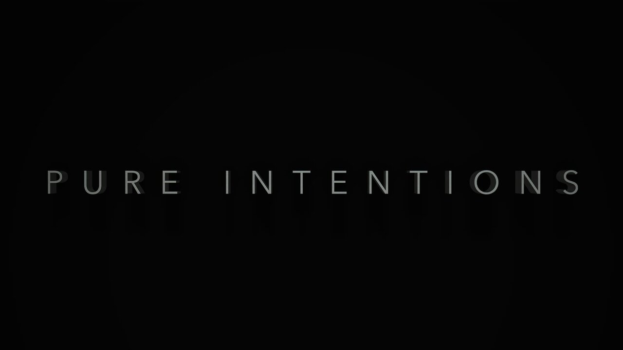 Pure Intentions