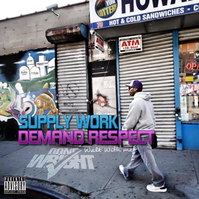 Supply Work, Demand Respect 1 (Walk With Me)
