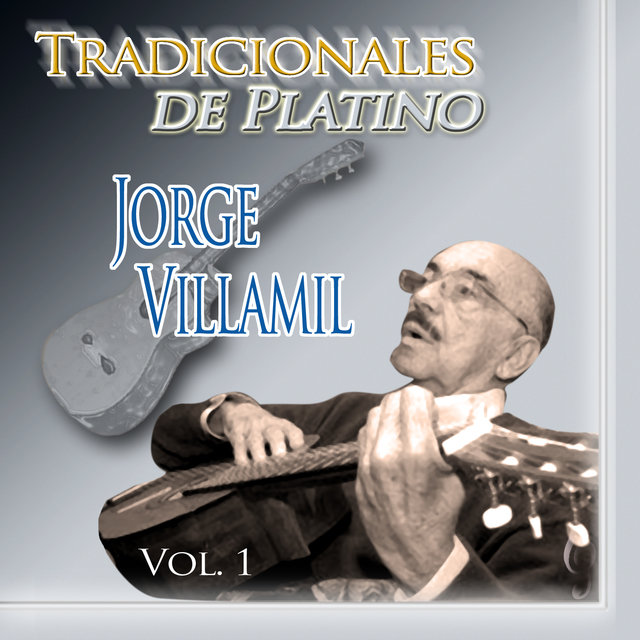 Tradicionales de Platino Jorge Villamil, Vol. 1