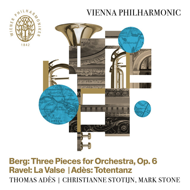 Berg: Three Pieces for Orchestra - Ravel: La valse - Adès: Totentanz (Live)